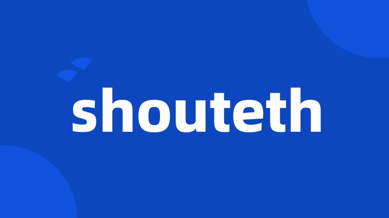 shouteth