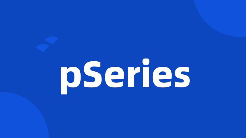 pSeries