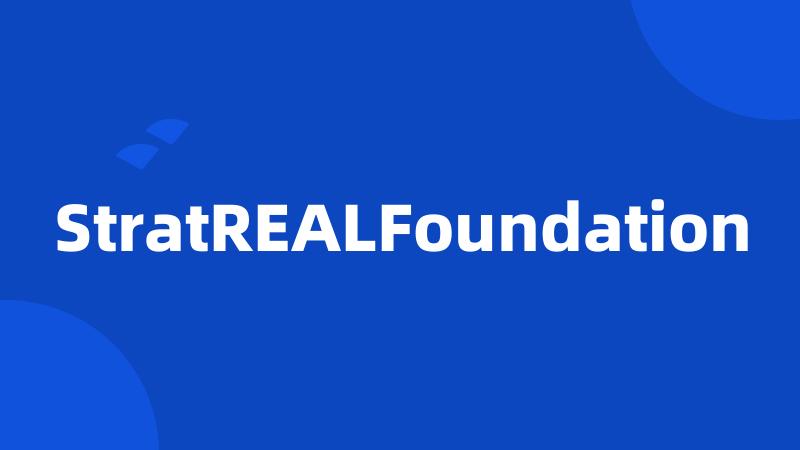 StratREALFoundation