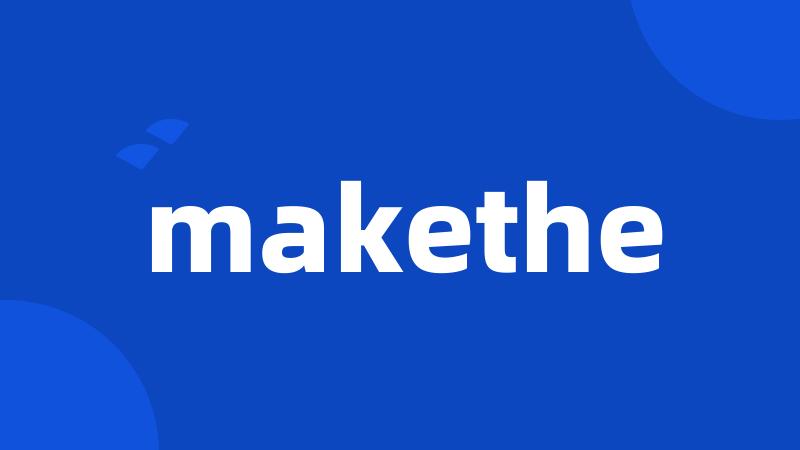 makethe