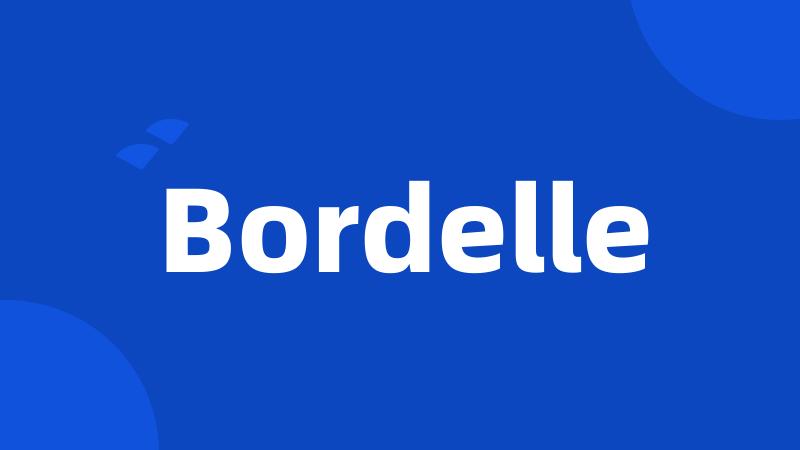 Bordelle