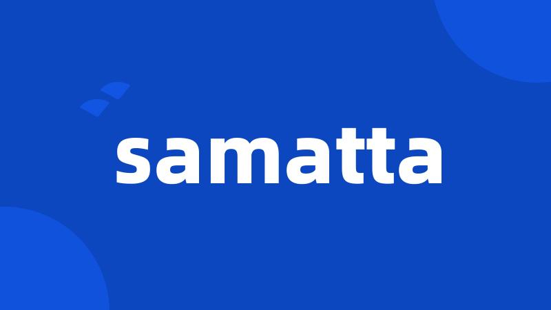 samatta