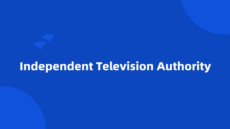 Independent Television Authority