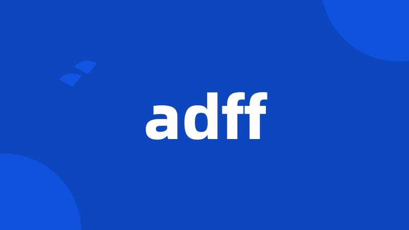 adff