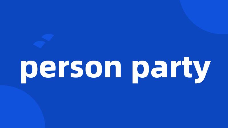 person party