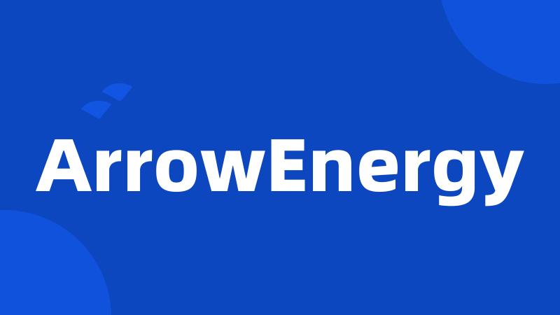 ArrowEnergy