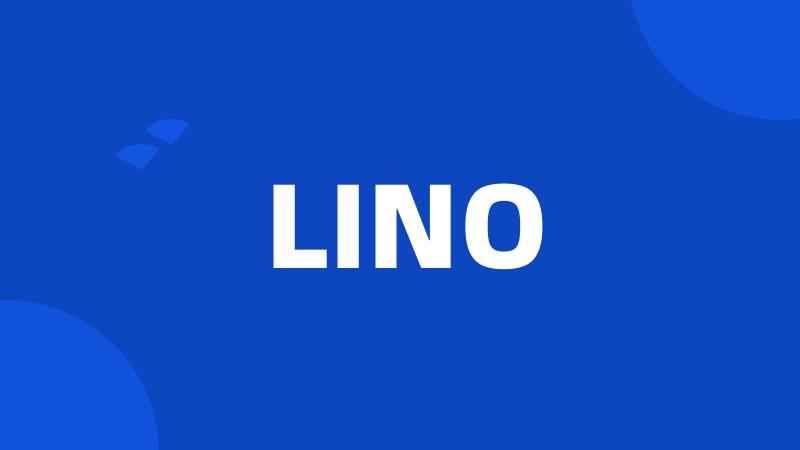 LINO