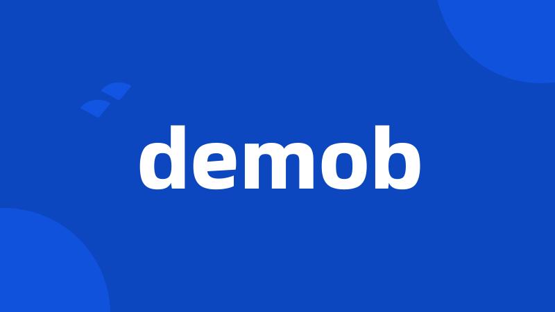 demob