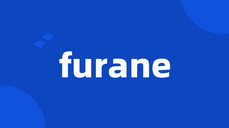 furane