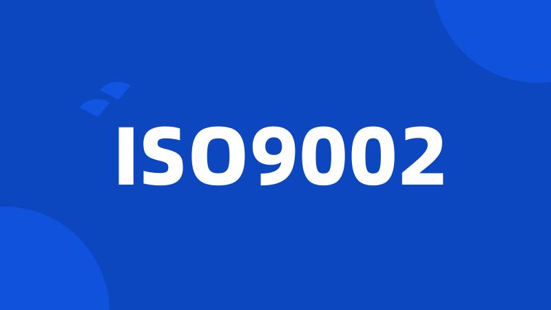 ISO9002