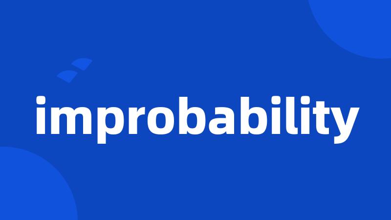 improbability