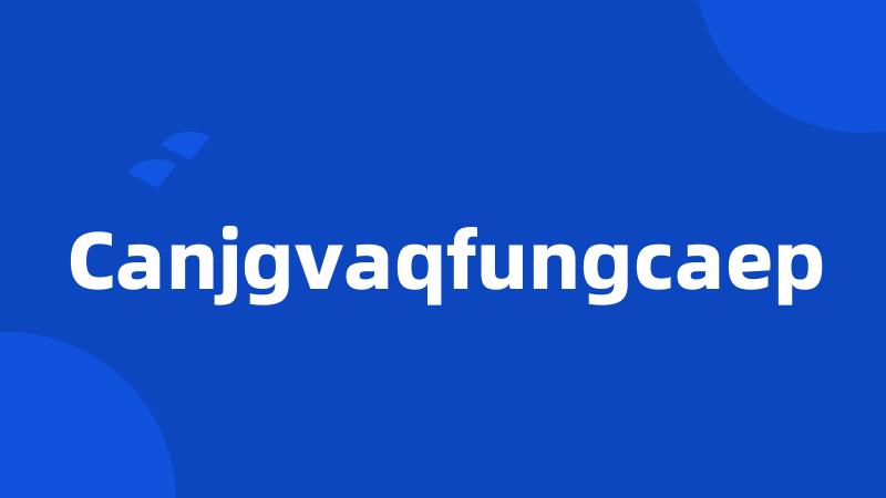 Canjgvaqfungcaep