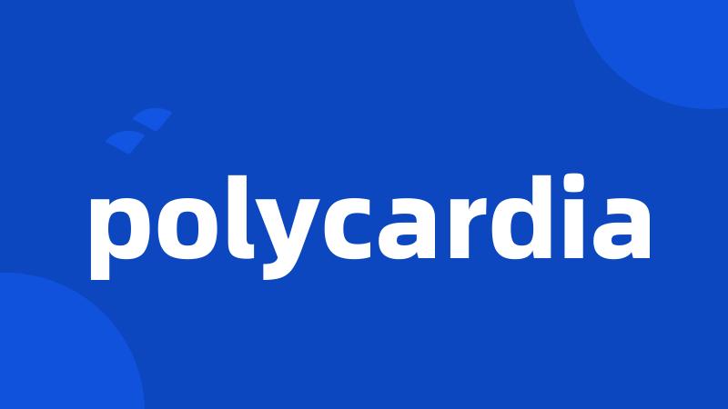 polycardia