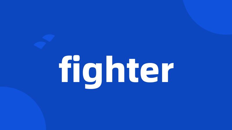 fighter