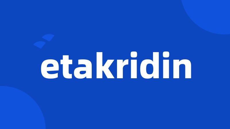 etakridin