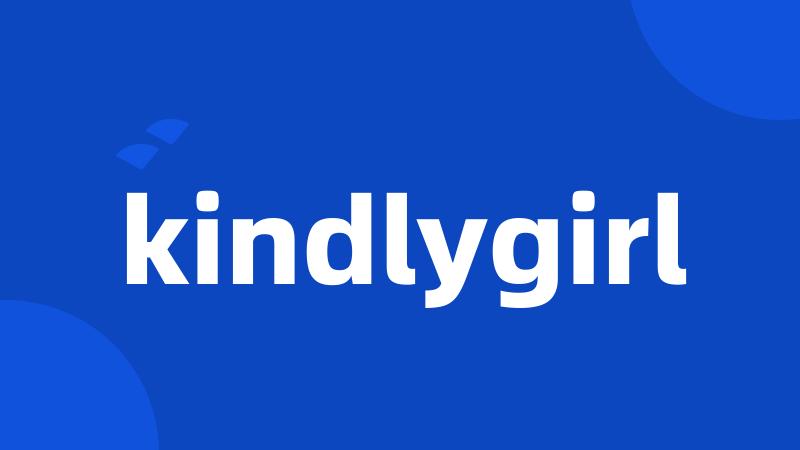 kindlygirl