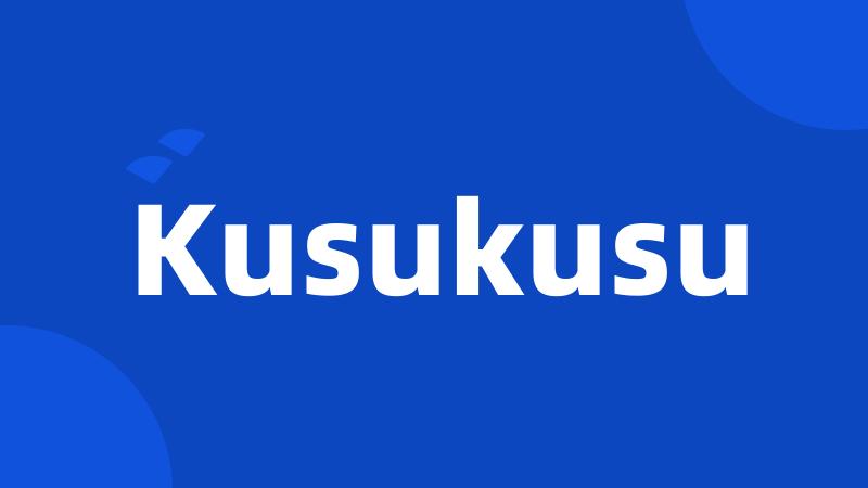 Kusukusu