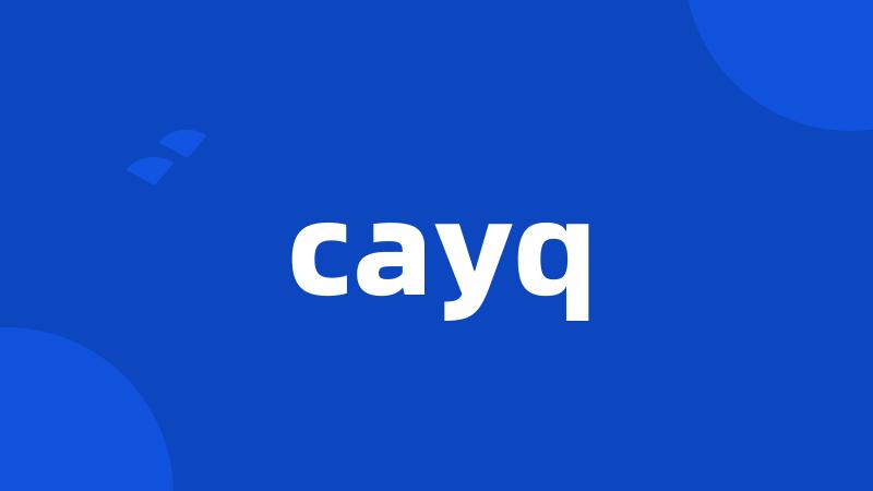 cayq