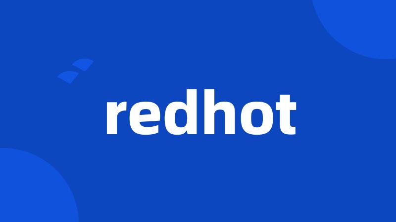 redhot