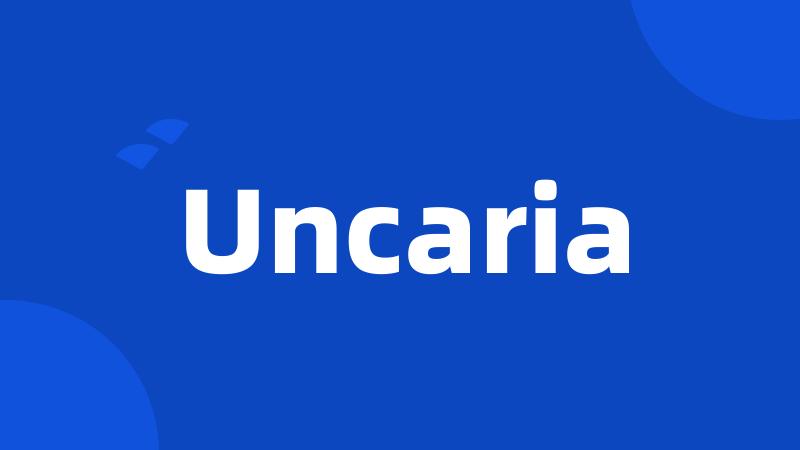 Uncaria