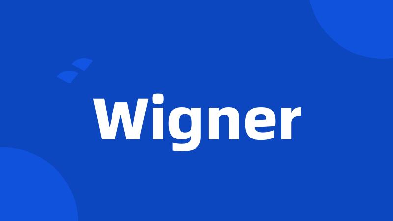 Wigner