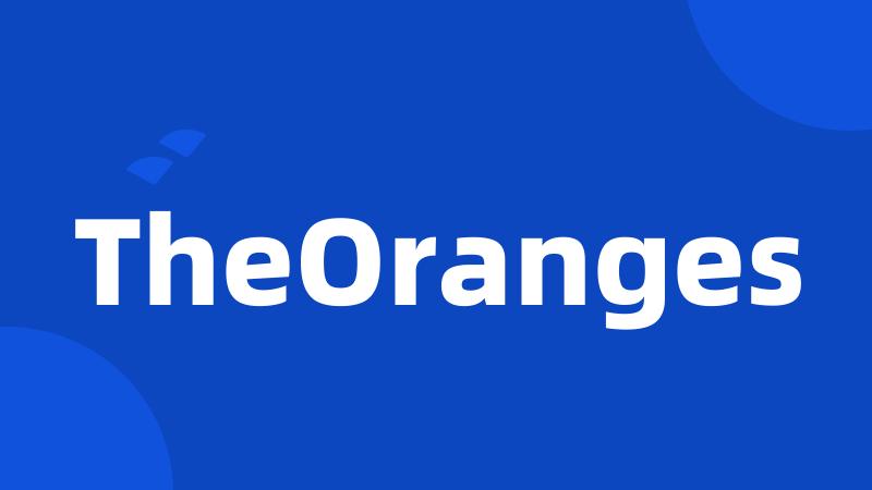 TheOranges