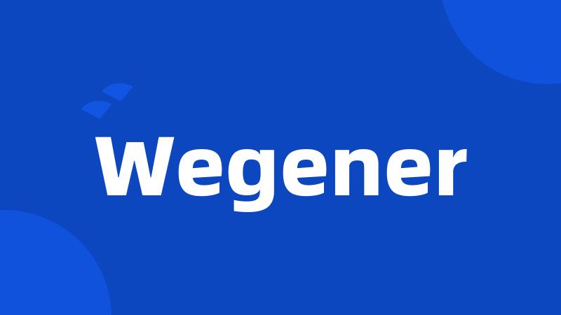 Wegener