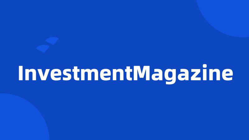 InvestmentMagazine