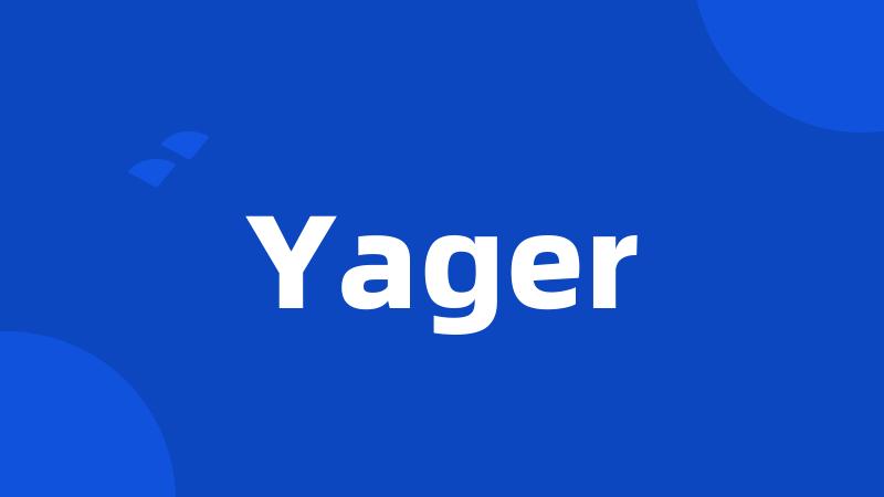 Yager