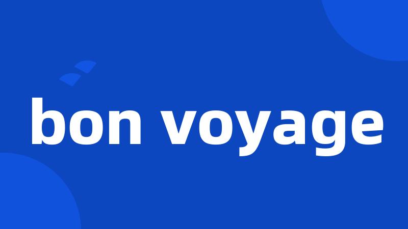 bon voyage