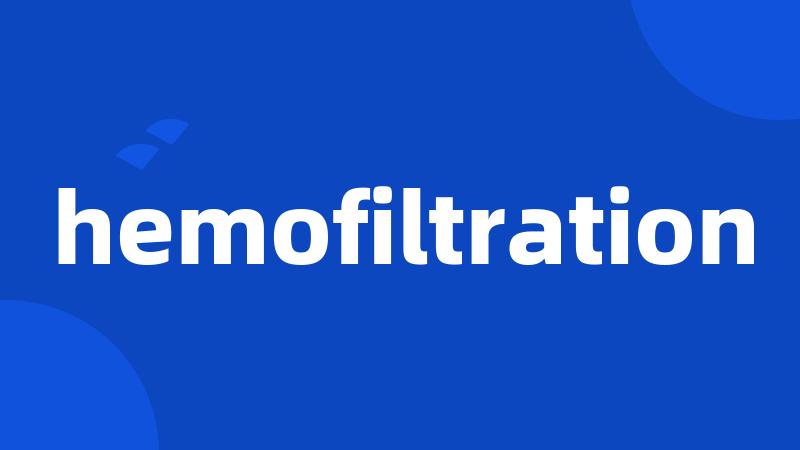 hemofiltration