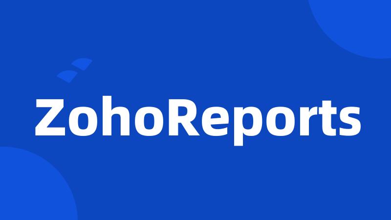 ZohoReports