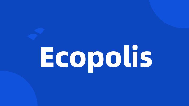 Ecopolis