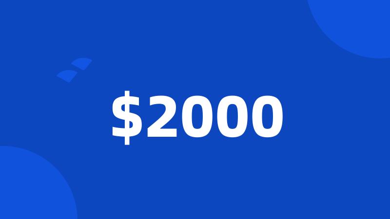 $2000