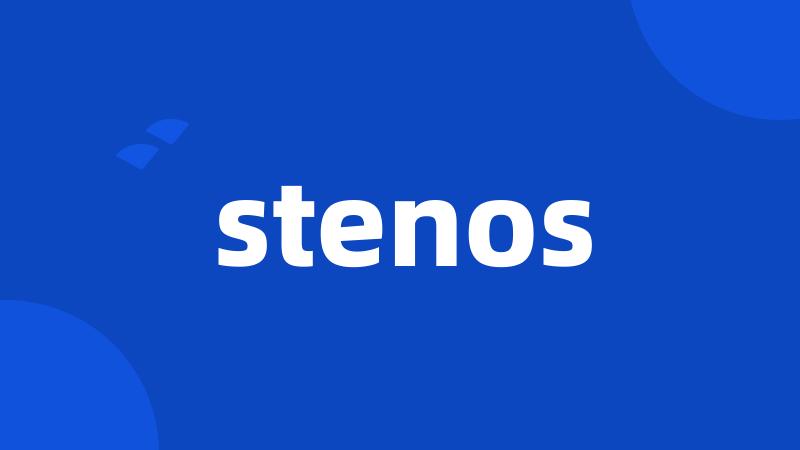 stenos