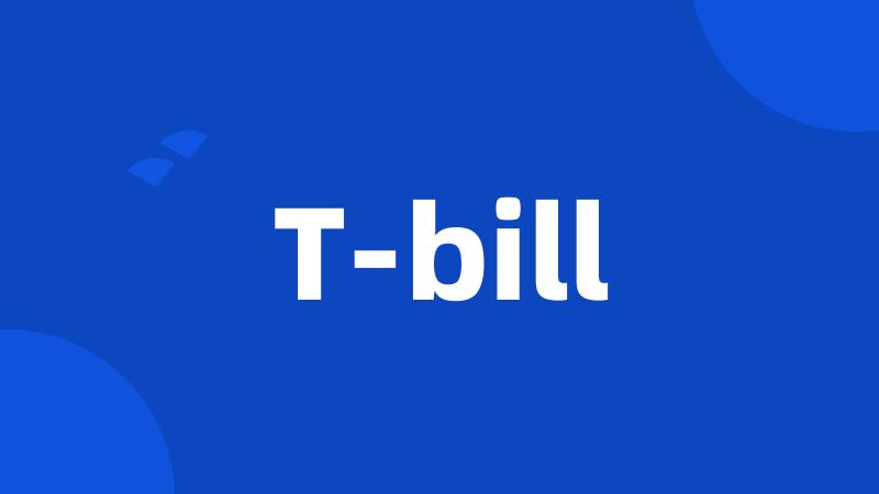 T-bill