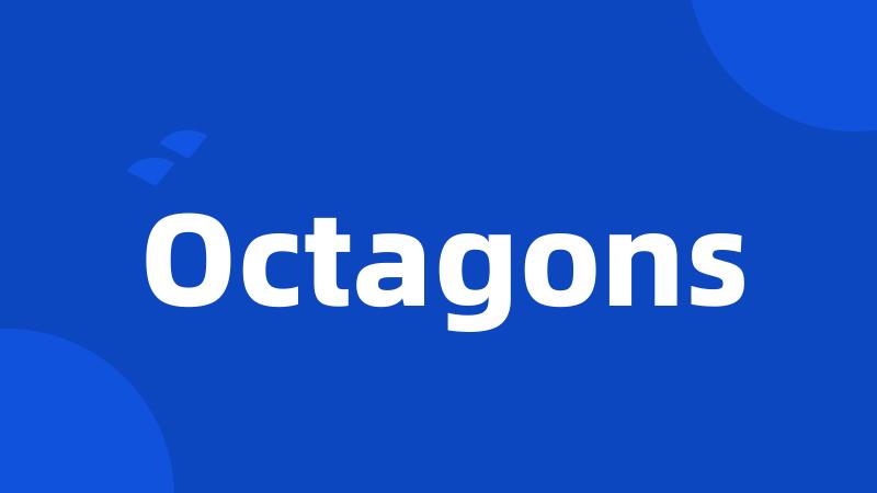 Octagons