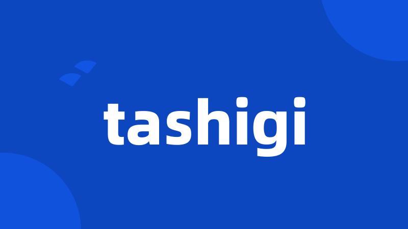 tashigi