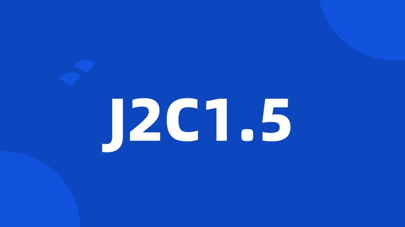 J2C1.5