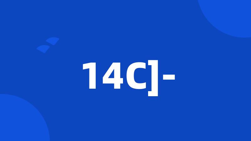 14C]-