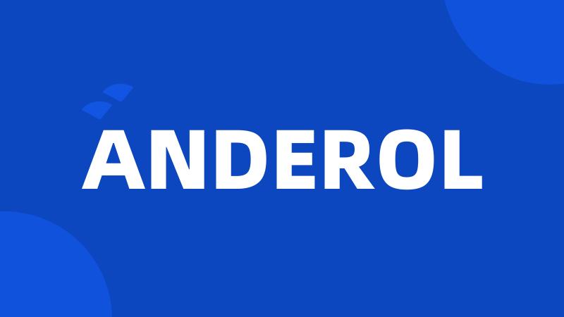 ANDEROL