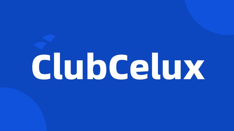 ClubCelux