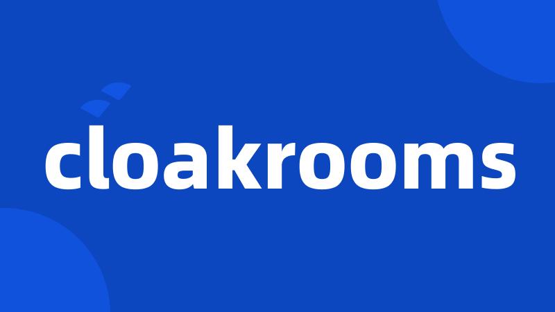 cloakrooms