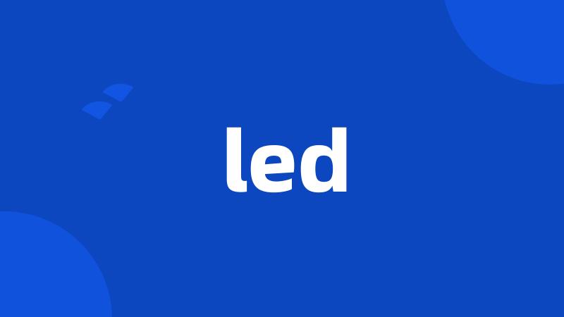 led