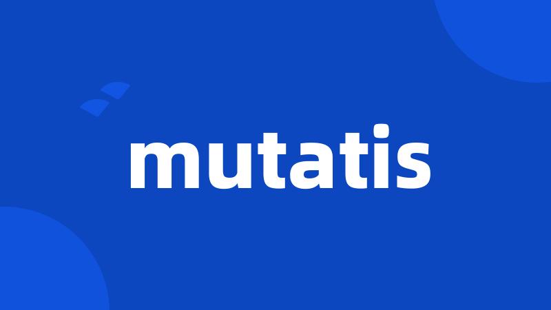 mutatis