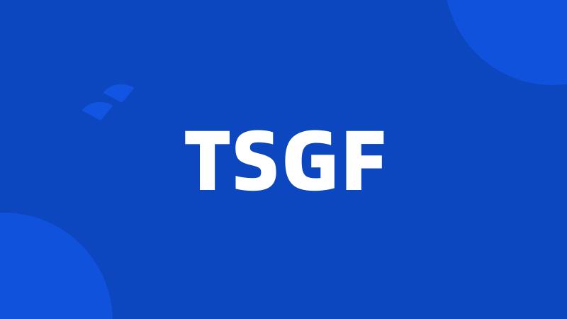 TSGF