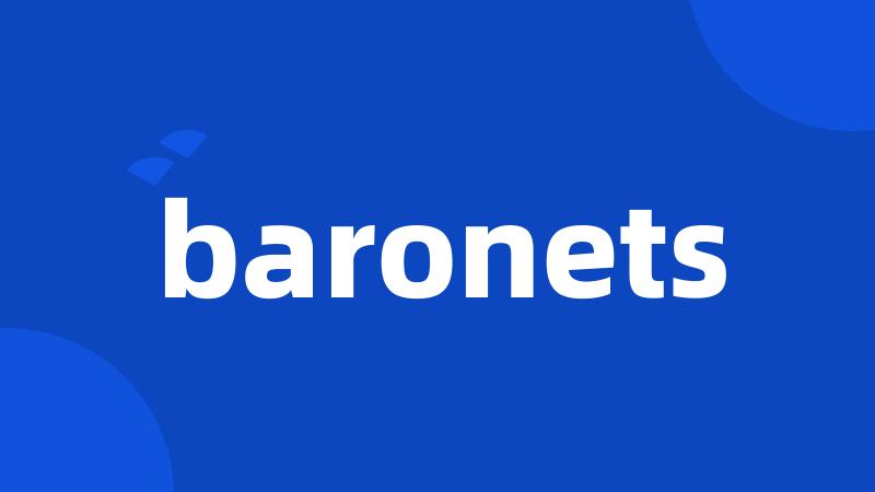 baronets