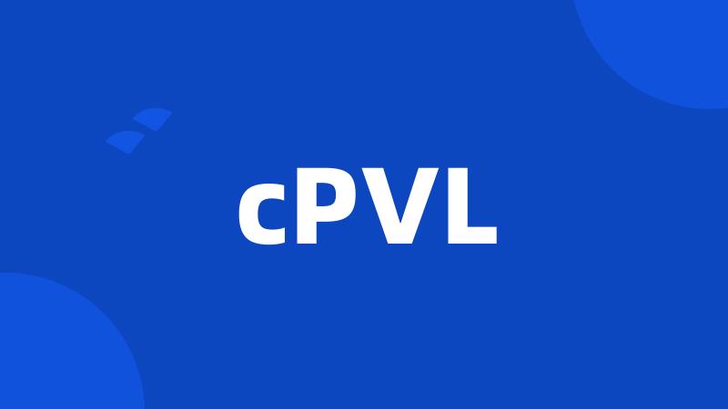 cPVL