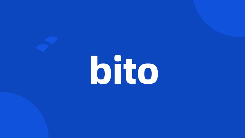 bito