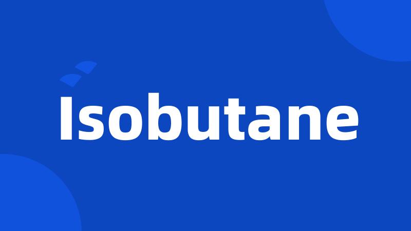 Isobutane